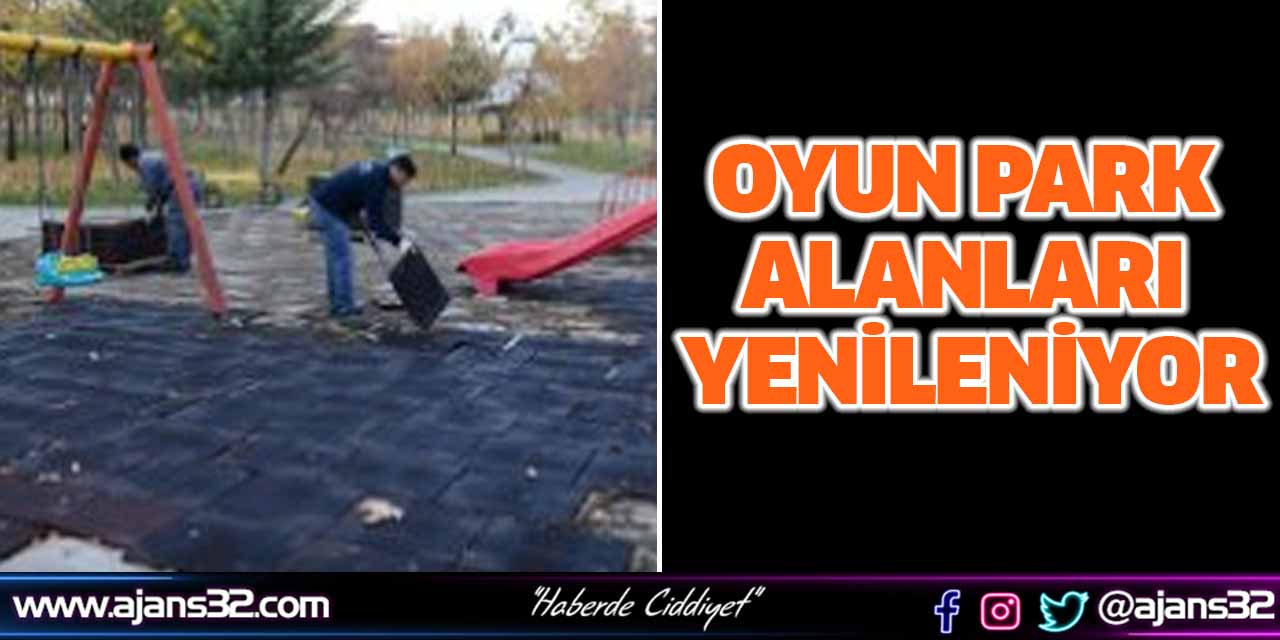 Oyun Park Alanları Yenileniyor