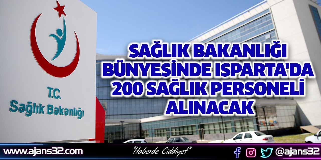 Sağlık Bakanlığı Bünyesinde Isparta'da 200 Kişi Alınacak