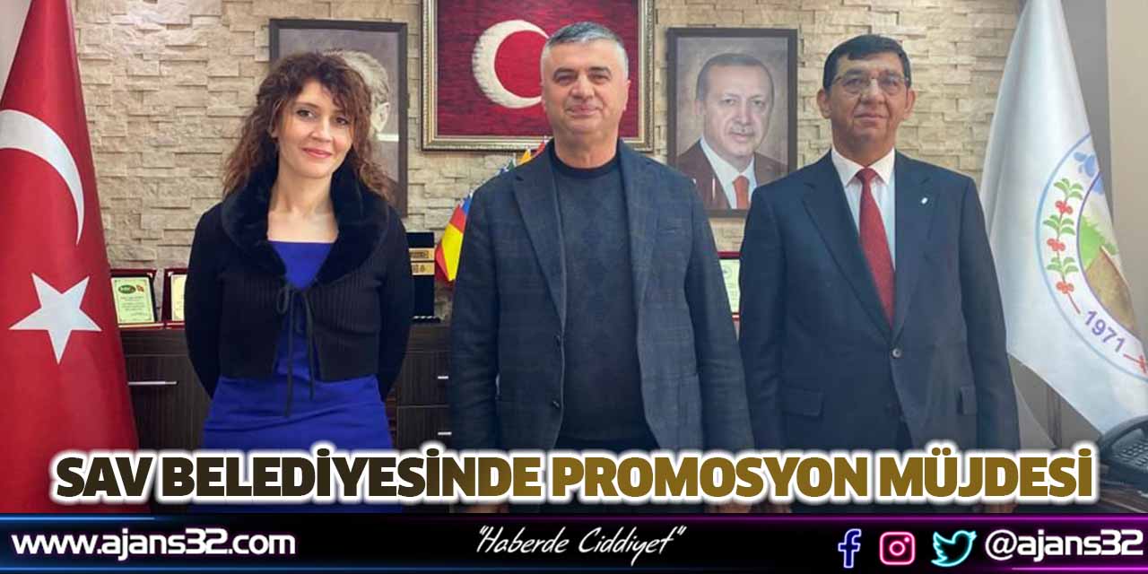 Sav Belediyesinde Promosyon Müjdesi