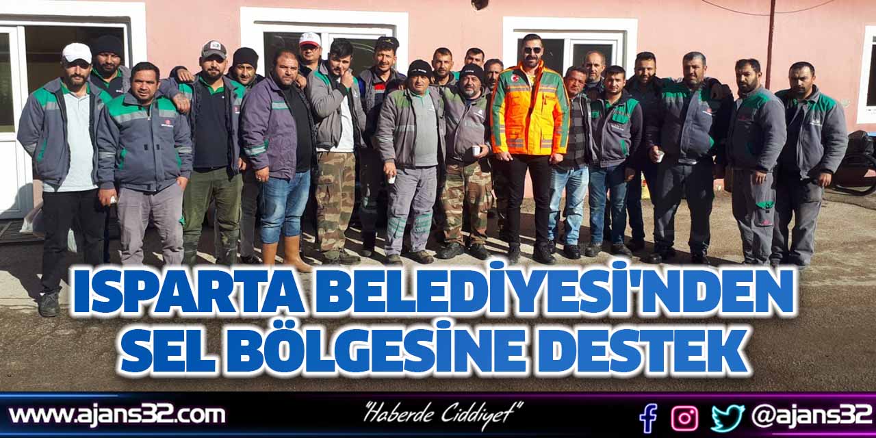 Isparta Belediyesi'nden Sel Bölgesine Destek