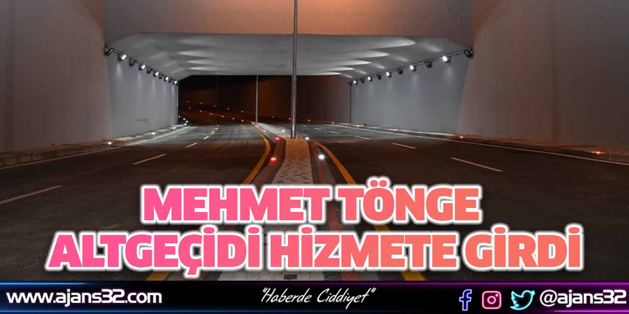 Mehmet Tönge Altgeçidi Hizmete Girdi