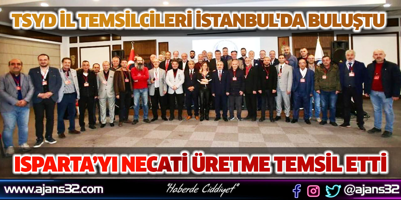 TSYD İl Temsilcileri İstanbul'da Buluştu