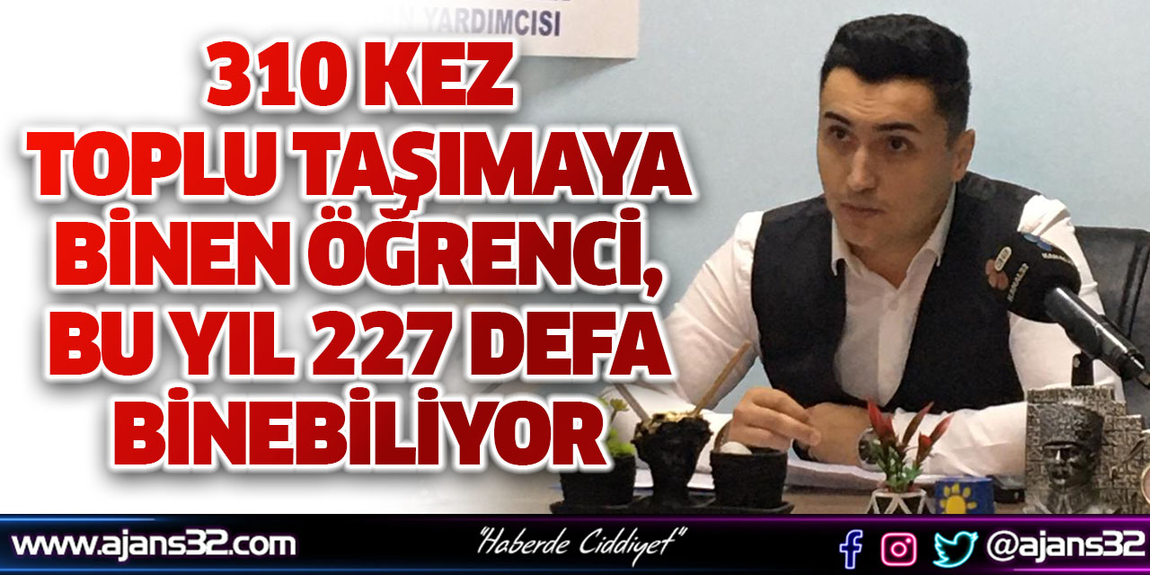 310 Kez Toplu Taşımaya Binen Öğrenci, Bu Yıl 227 Defa Binebiliyor