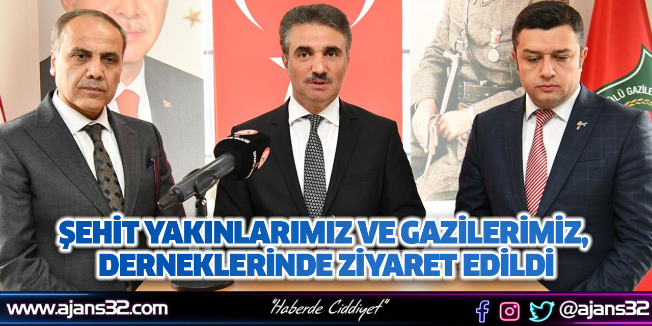 Şehit Yakınlarımız ve Gazilerimiz, Derneklerinde Ziyaret Edildi