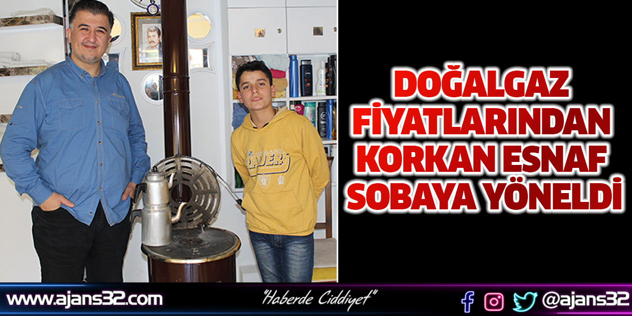 Doğalgaz Fiyatlarından Korkan Esnaf Sobaya Yöneldi