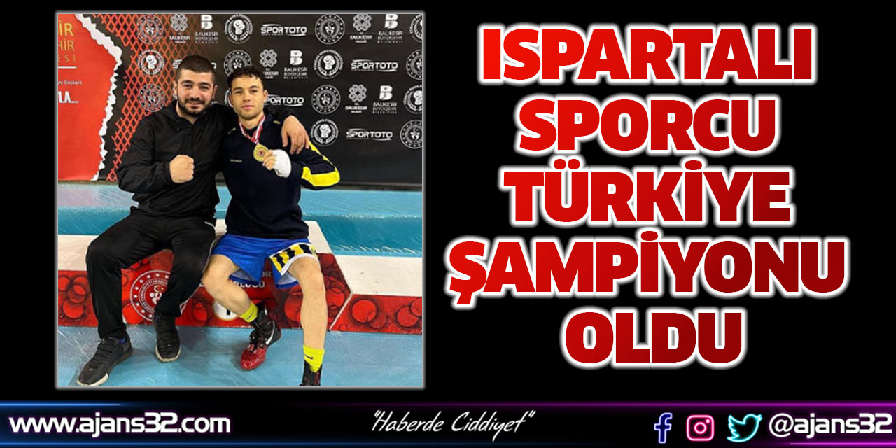 Ispartalı Sporcu Türkiye Şampiyonu Oldu