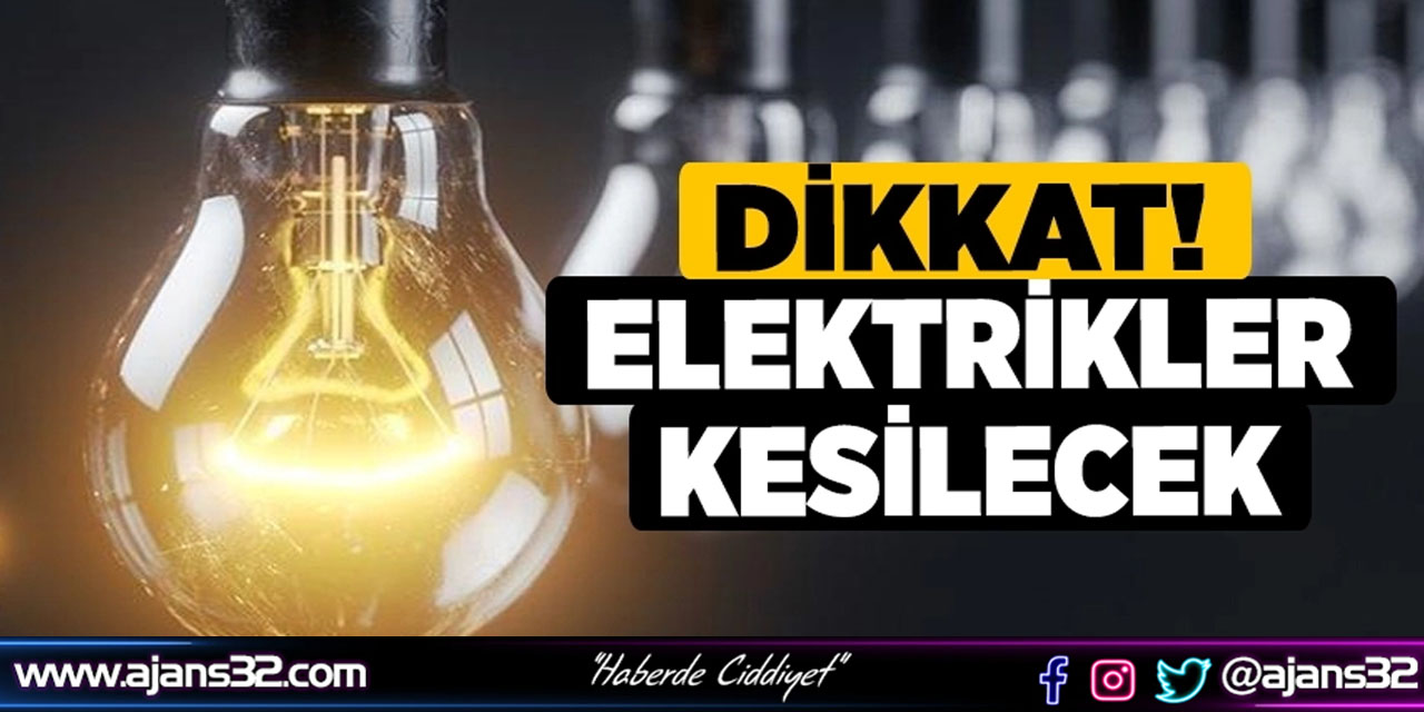 Ispartalılar Dikkat! Elektrikler Kesilecek