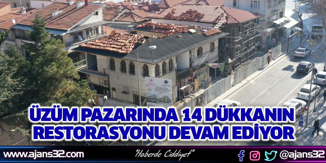 Üzüm Pazarında 14 Dükkanın Restorasyonu Devam Ediyor