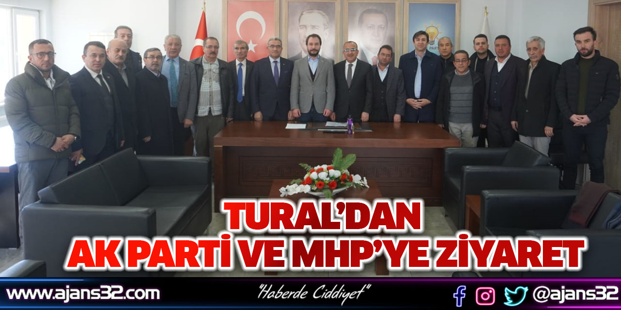 Tural’dan AK Parti ve MHP’ye Ziyaret