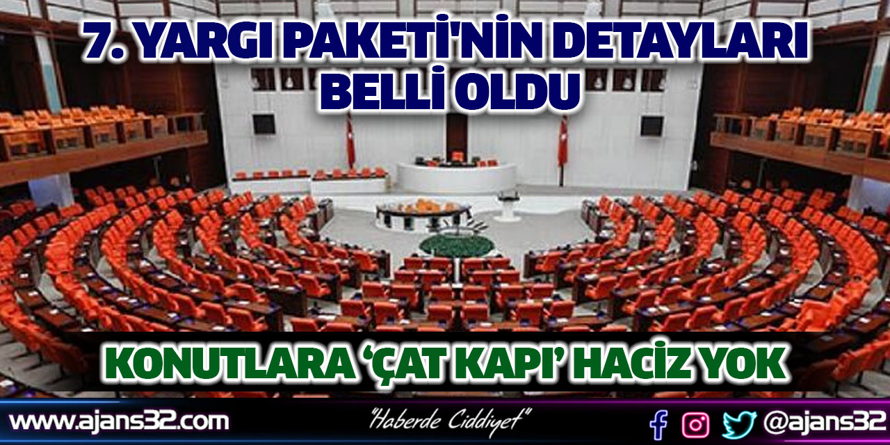 7. Yargı Paketi'nin Detayları Belli Oldu