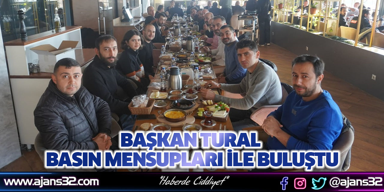 Başkan Tural Basın Mensupları İle Buluştu