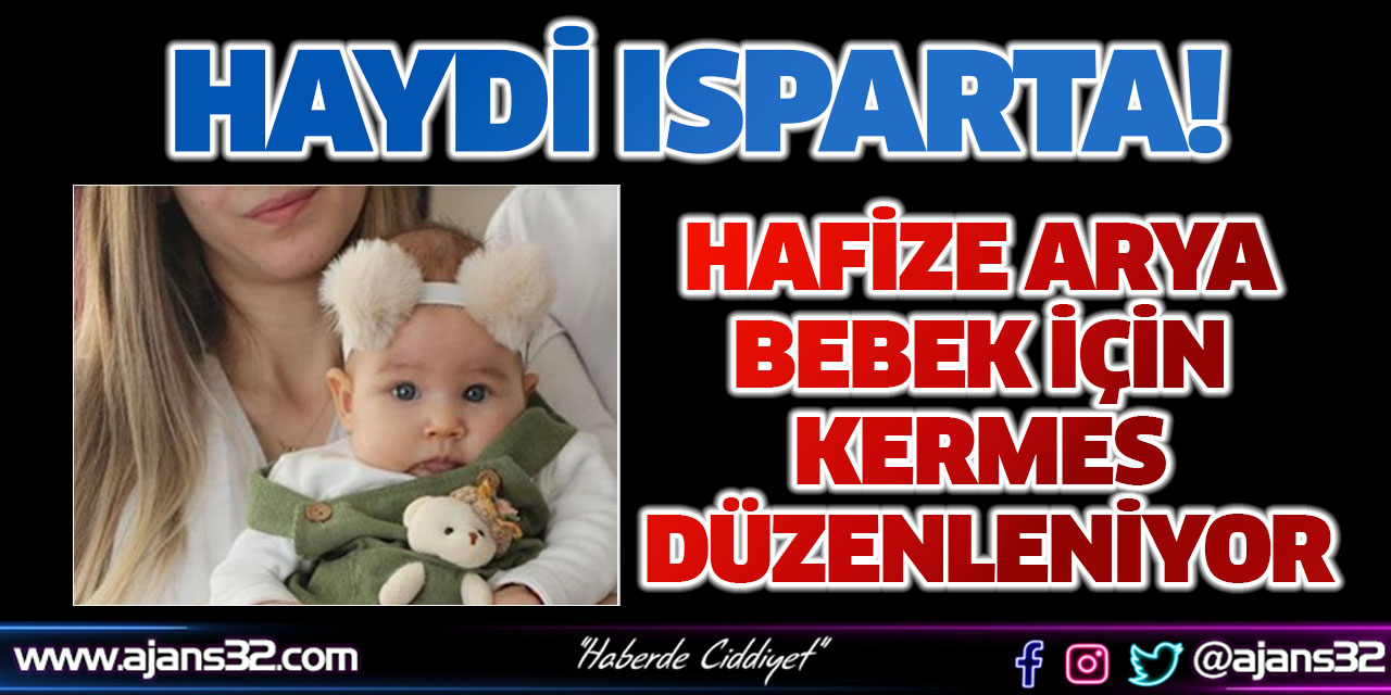 Hafize Arya Bebek İçin Kermes Düzenleniyor