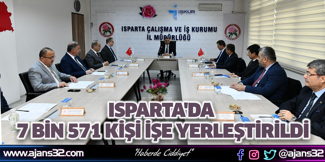 Isparta'da 7 Bin 571 Kişi İşe Yerleştirildi