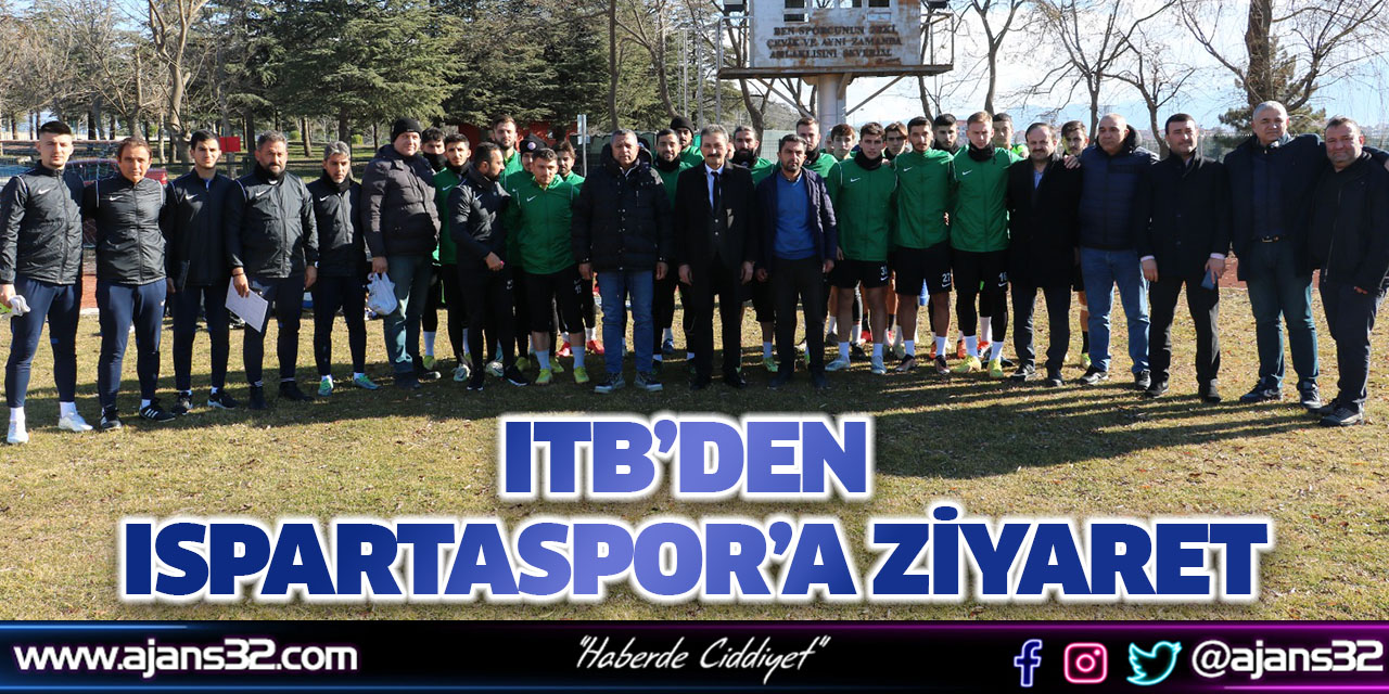 ITB’den Ispartaspor’a Ziyaret