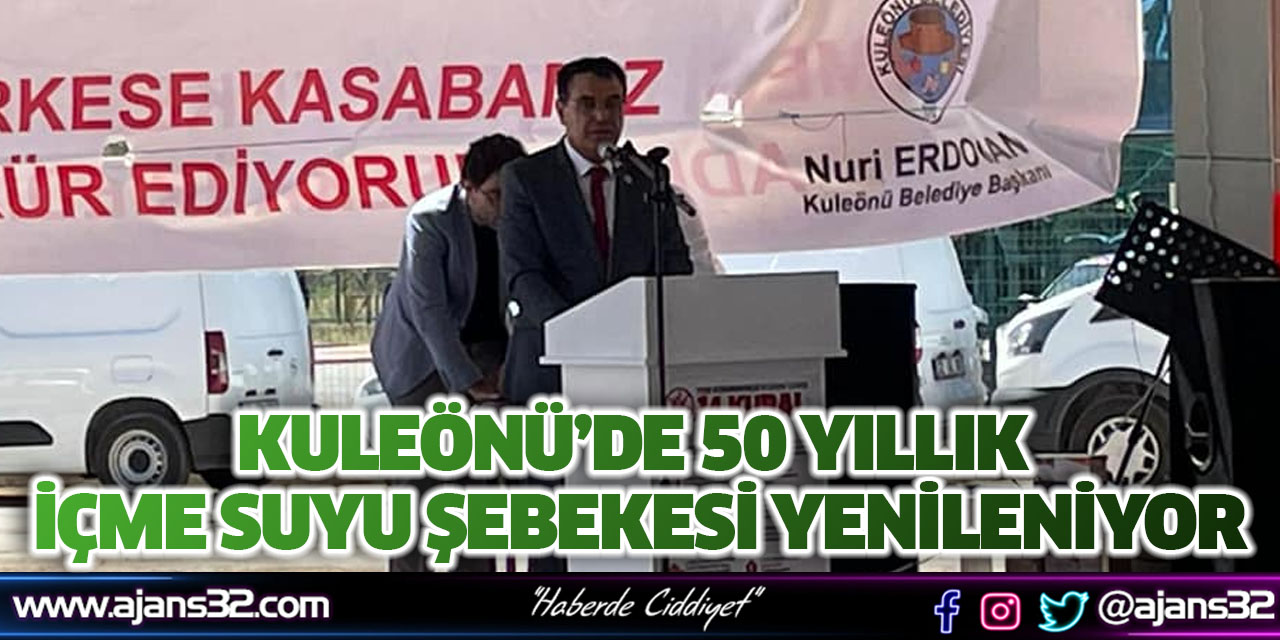 50 Yıllık İçme Suyu Şebekesi Yenileniyor