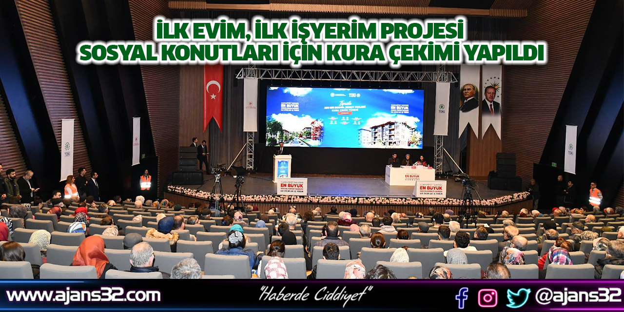 İlk Evim, İlk İşyerim Projesi Sosyal Konutları İçin Kura Çekimi Yapıldı