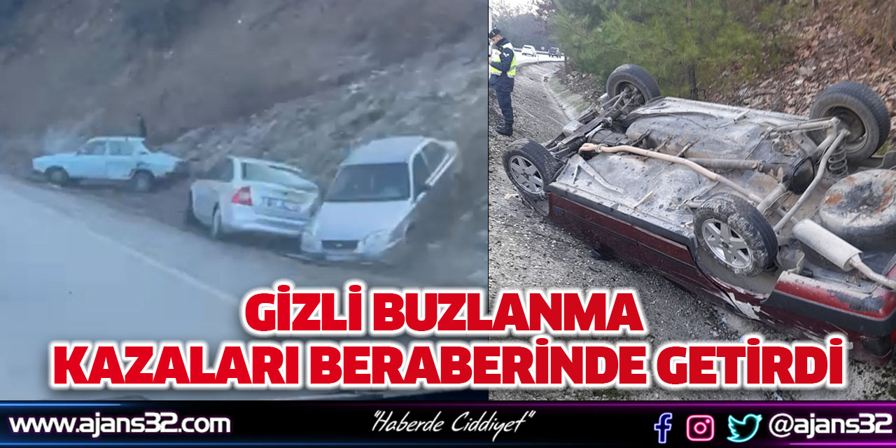 Gizli Buzlanma Kazaları Beraberinde Getirdi