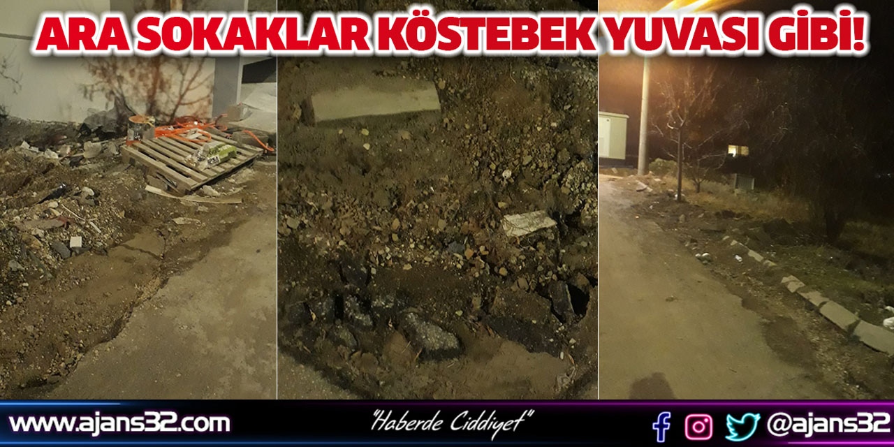 Ara Sokaklar Köstebek Yuvası Gibi!