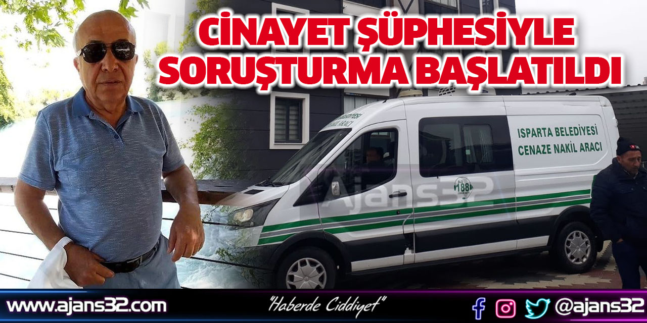 Cinayet Şüphesiyle Soruşturma Başlatıldı