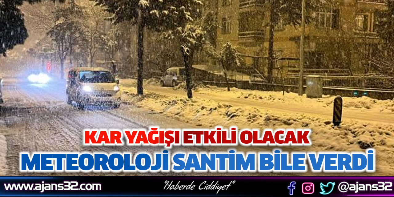 Meteoroloji Santim Bile Verdi