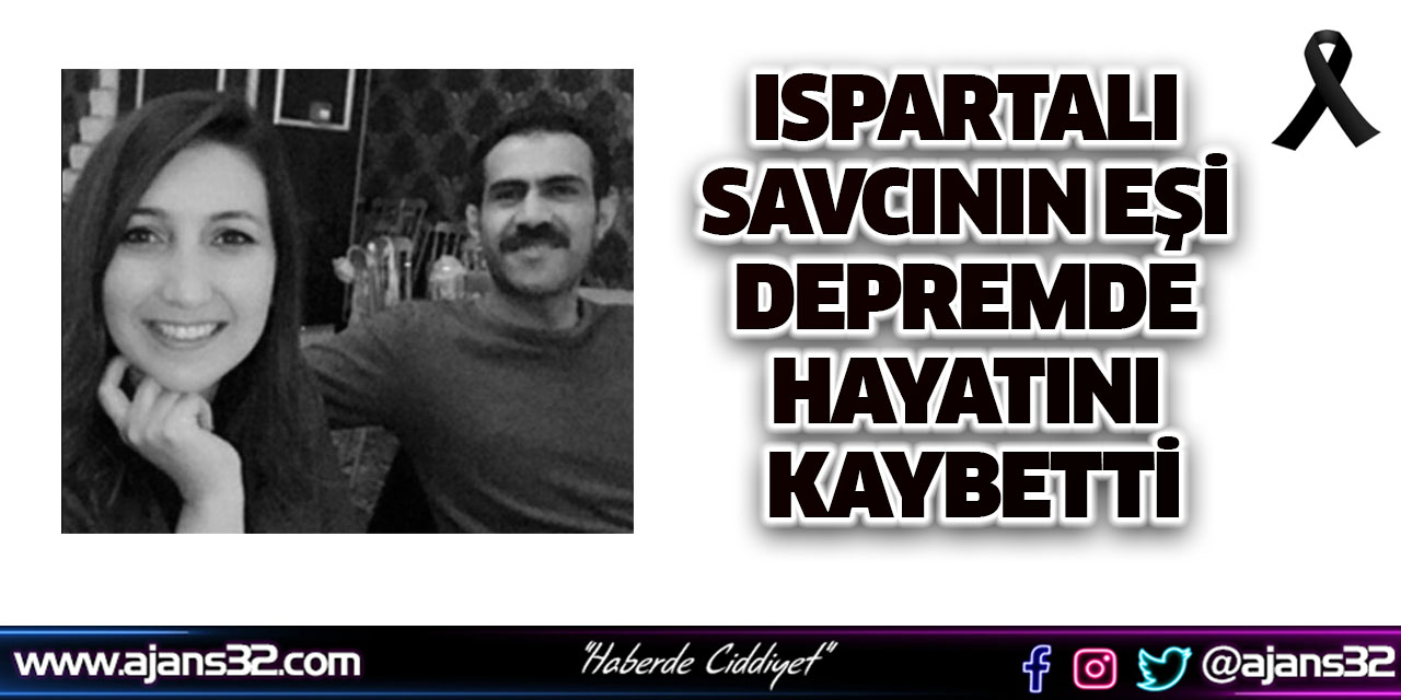 Ispartalı Savcının Eşi Hayatını Kaybetti