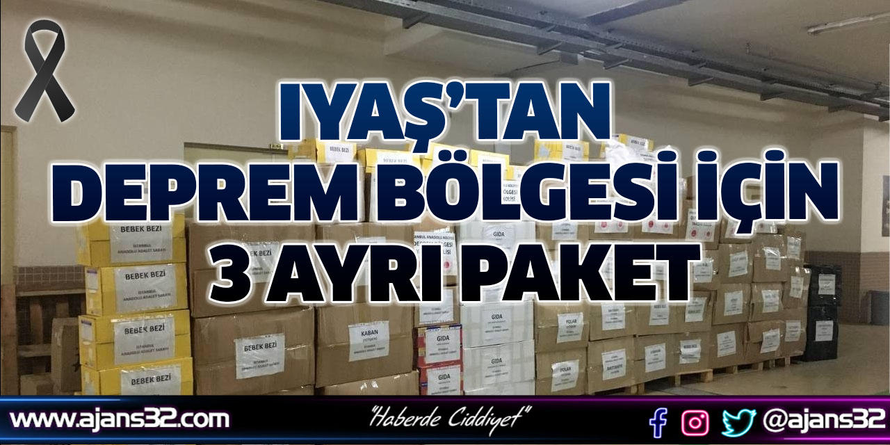 Iyaş’tan Deprem Bölgesi İçin 3 Ayrı Paket