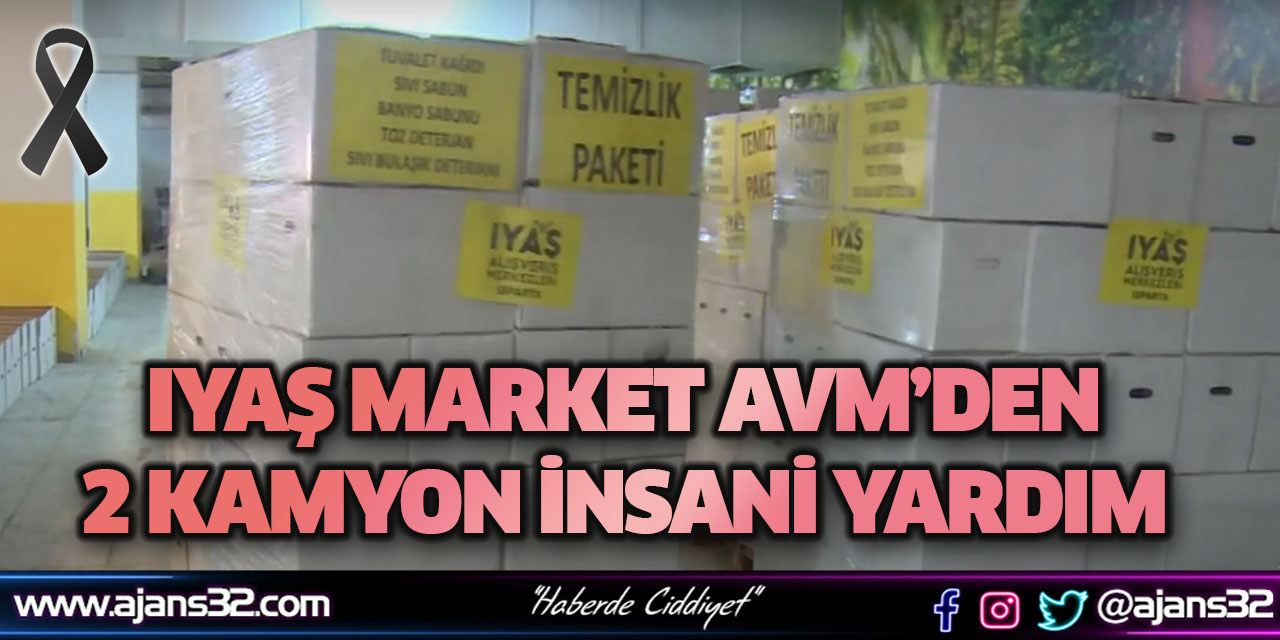 IYAŞ Market AVM'den 2 Kamyon Yardım