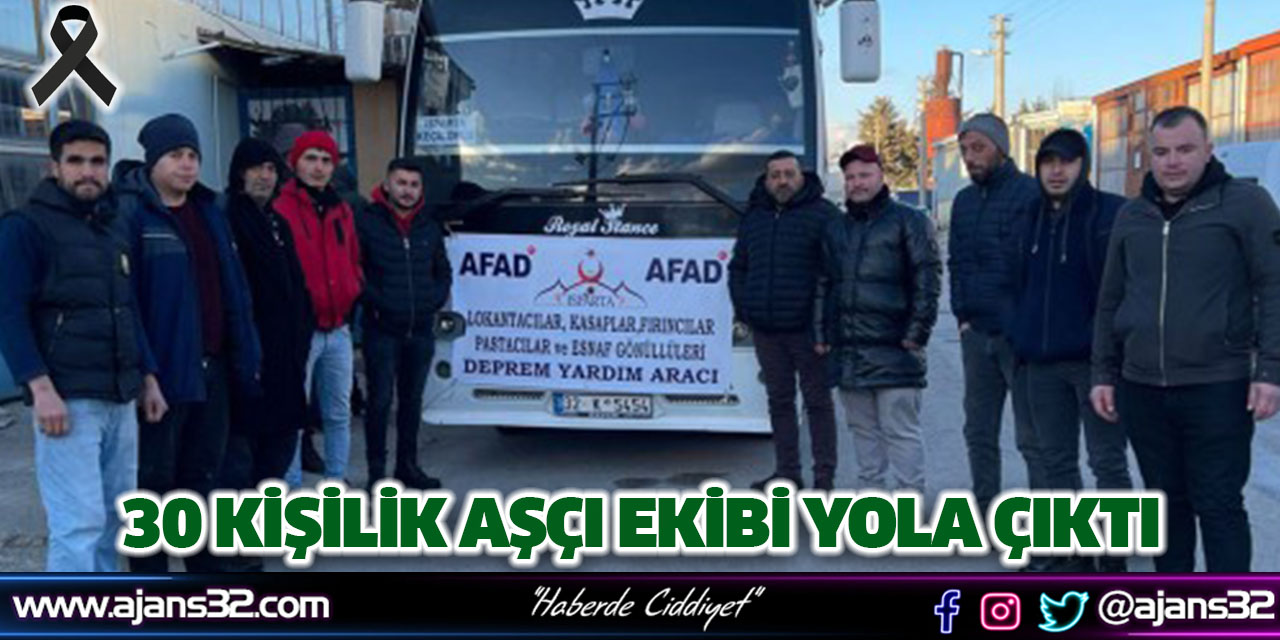 30 Kişilik Aşçı Ekibi Yola Çıktı