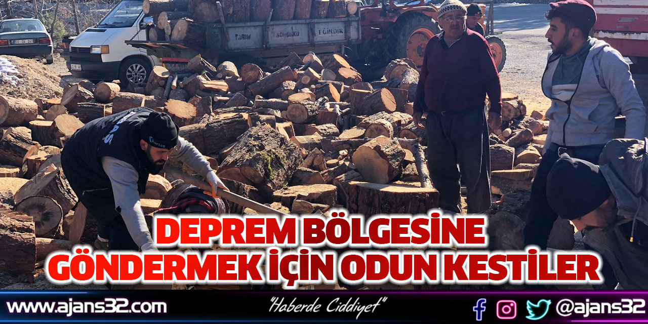 Deprem Bölgesine Göndermek İçin Odun Kestiler