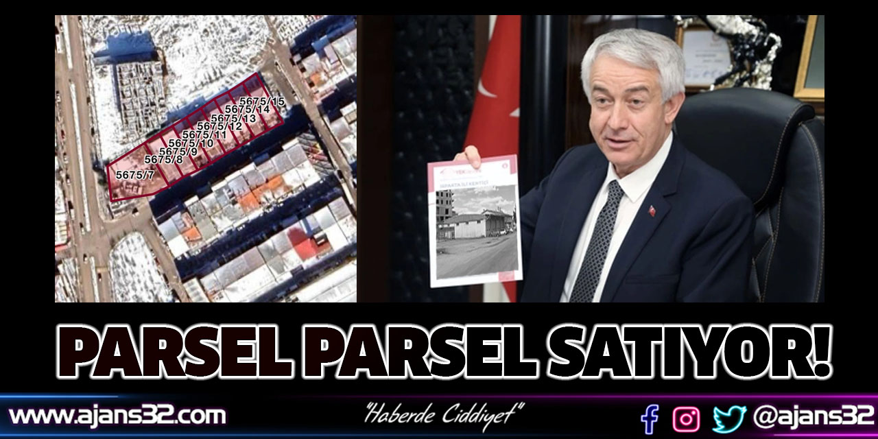 Parsel Parsel Satıyor!