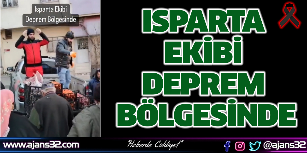 Isparta Ekibi Deprem Bölgesinde