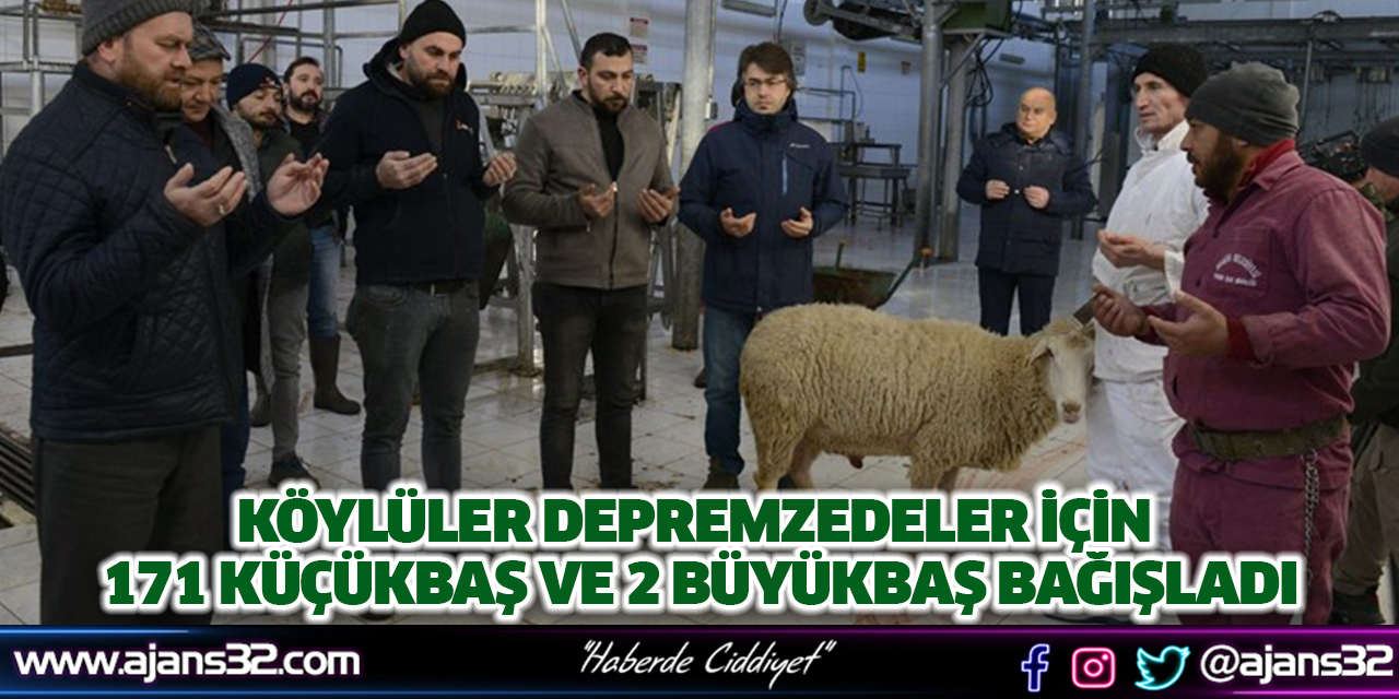 Köylüler Depremzedeler İçin 171 Küçükbaş ve 2 Büyükbaş Bağışladı