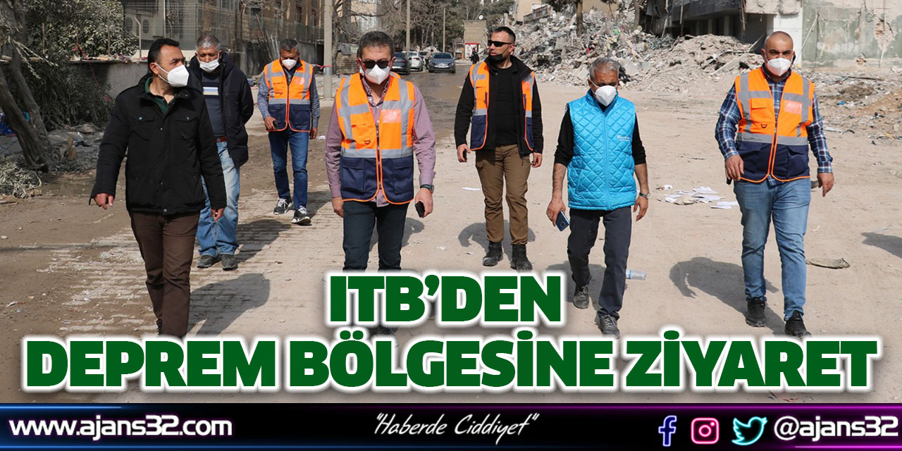 ITB’den Deprem Bölgesine Ziyaret