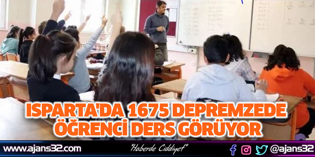 Isparta'da 1675 Depremzede Öğrenci Ders Görüyor