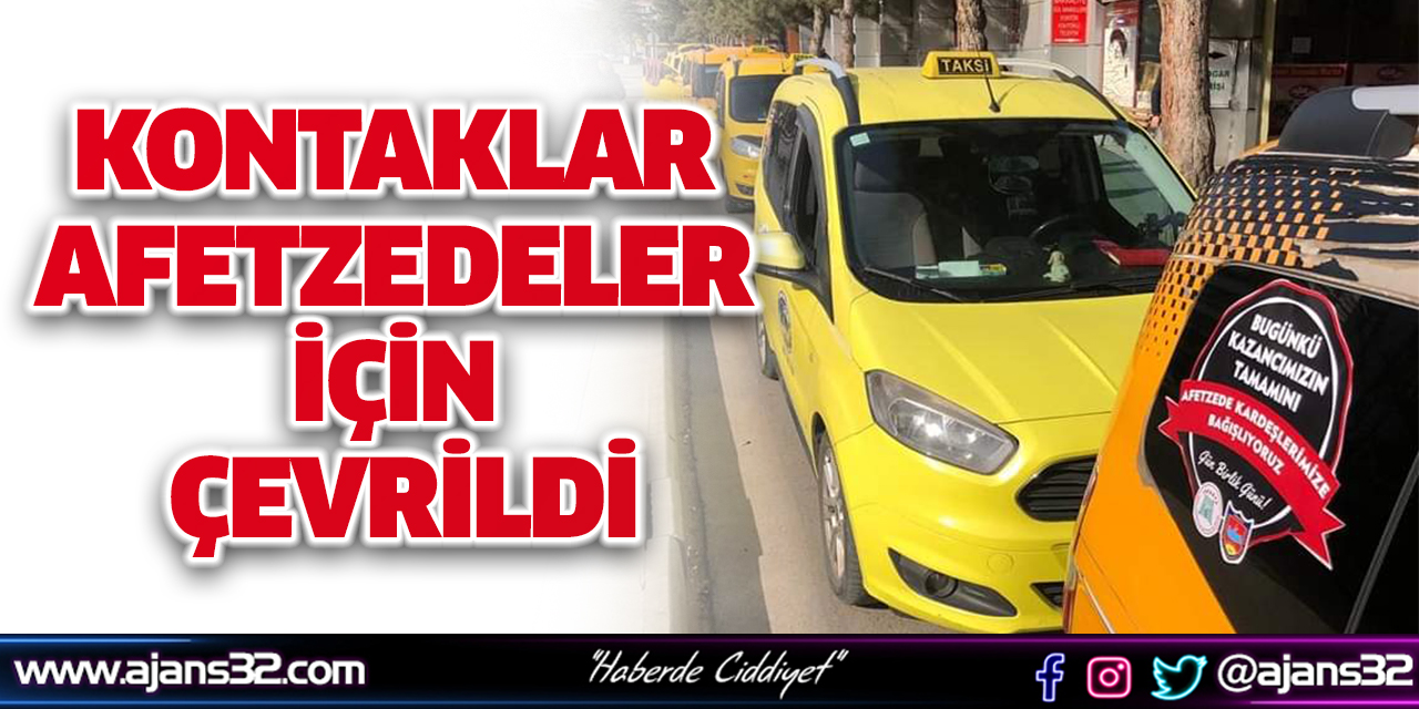 Kontaklar Afetzedeler İçin Çevrildi