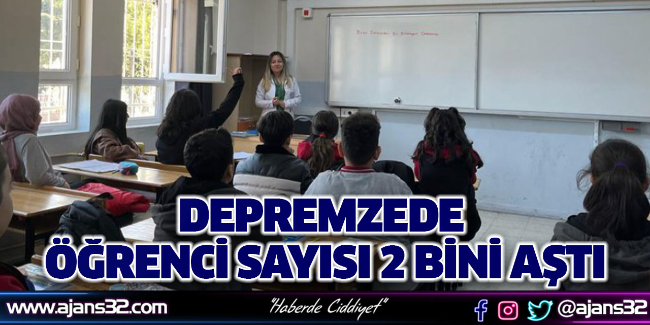 Depremzede Öğrenci Sayısı 2 Bini Aştı