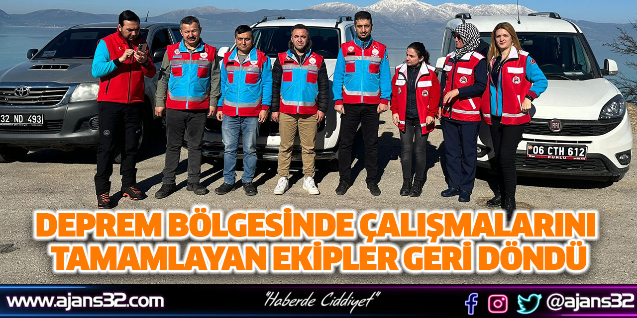 Deprem Bölgesinde Çalışmalarını Tamamlayan Ekipler Geri Döndü