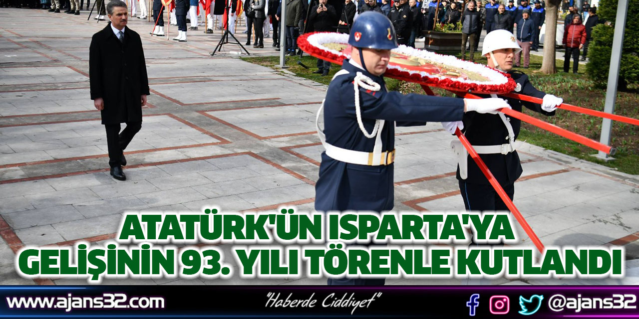 Atatürk'ün Isparta'ya Gelişinin 93. Yılı Törenle Kutlandı