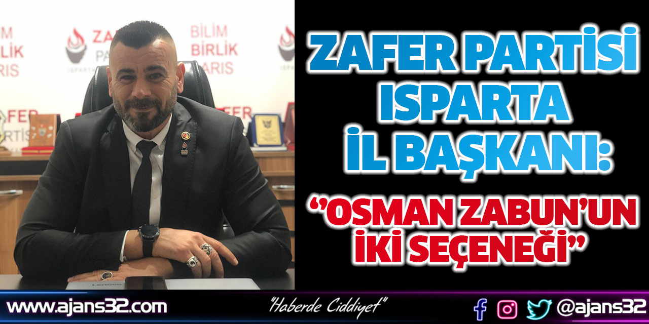 ‘’Osman Zabun'un İki Seçeneği"