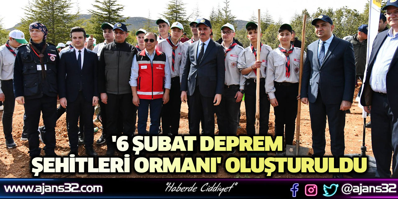 '6 Şubat Deprem Şehitleri Ormanı' Oluşturuldu