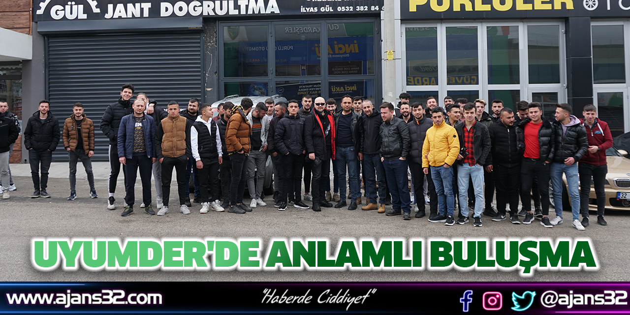 Uyumder'de Anlamlı Buluşma