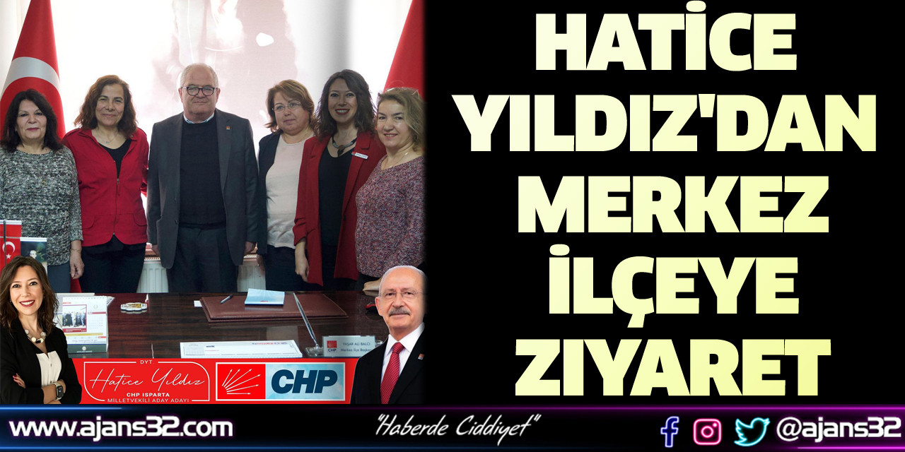 Hatice Yıldız'dan Merkez İlçeye Ziyaret