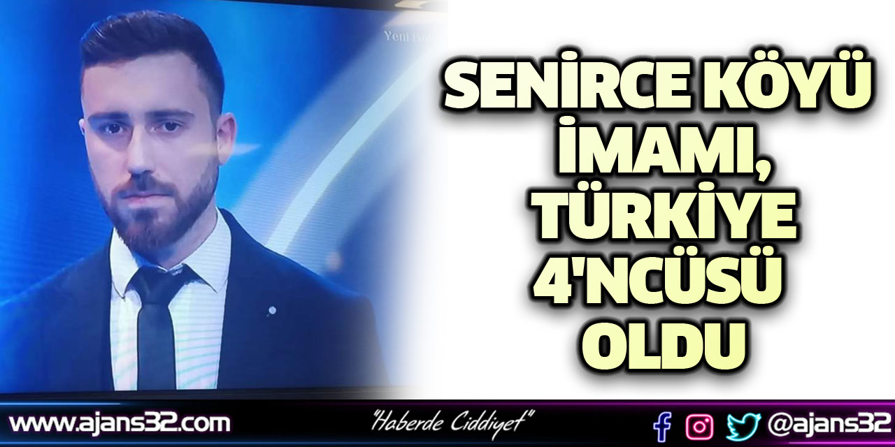 Senirce Köyü İmamı, Türkiye 4'ncüsü Oldu