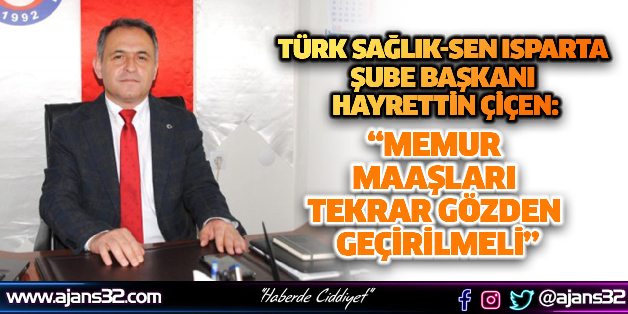 “Memur Maaşları Tekrar Gözden Geçirilmeli”