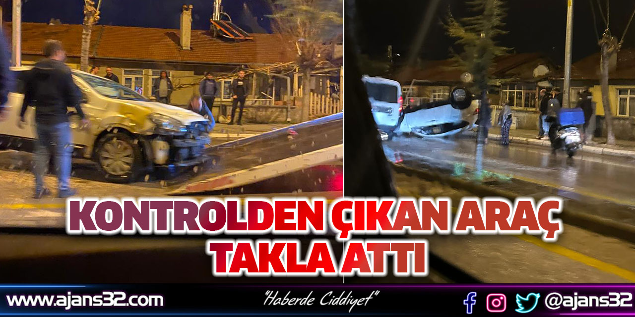 Kontrolden Çıkan Araç Takla Attı