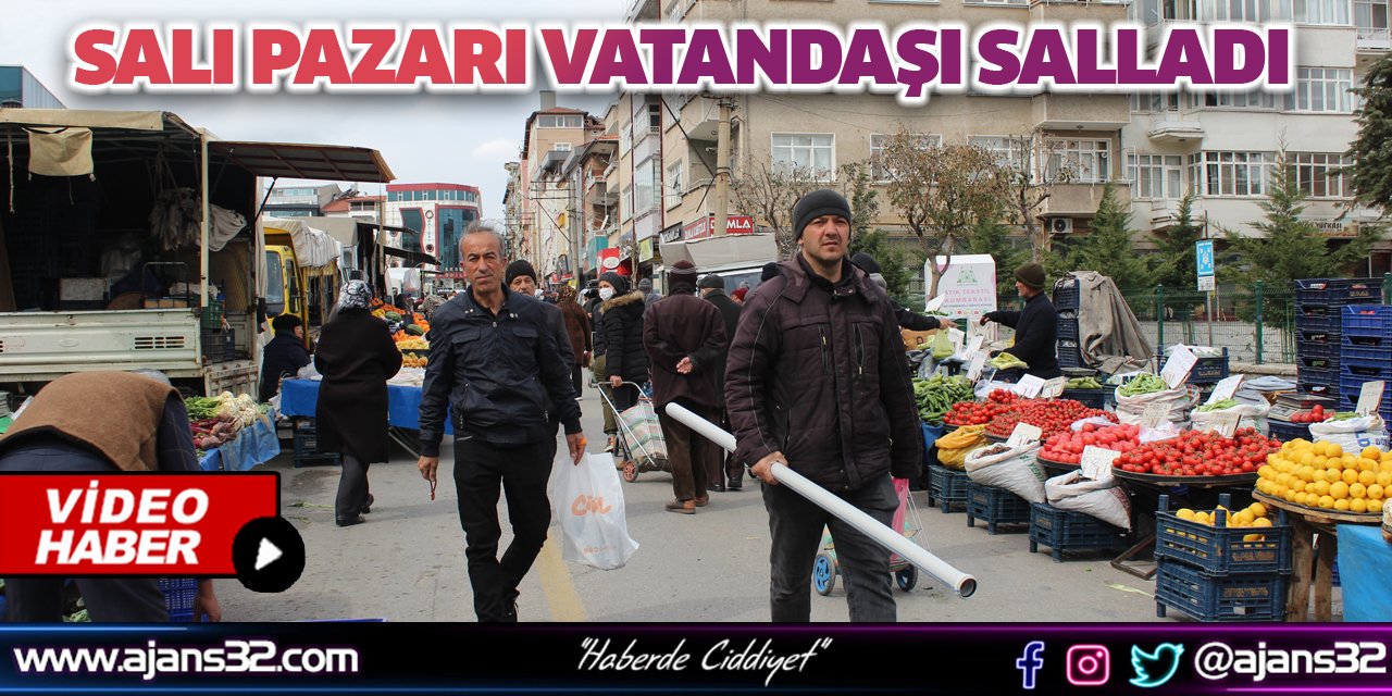 Salı Pazarı Vatandaşı Salladı