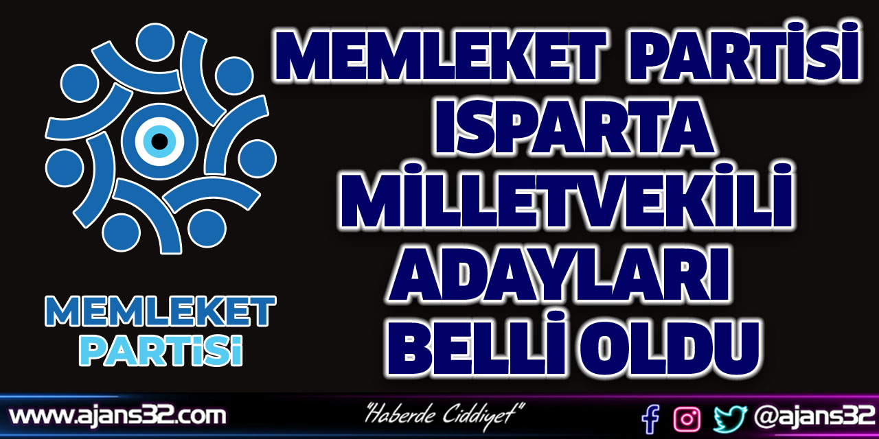 Memeleket Partisi Milletvekili Adayları Belli Oldu