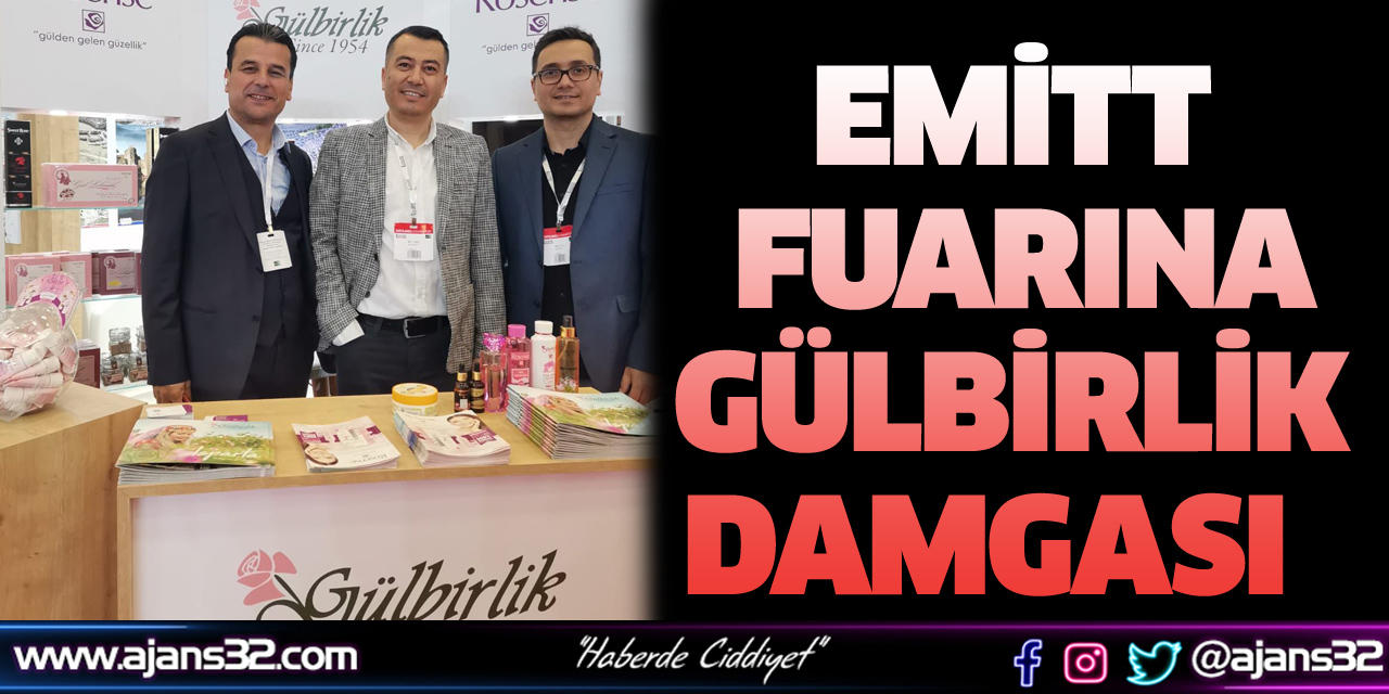 EMİTT Fuarına GÜLBİRLİK Damgası