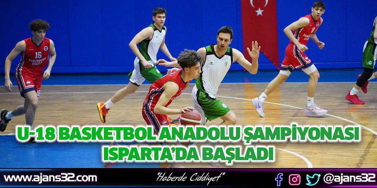 U-18 Basketbol Anadolu Şampiyonası Başladı