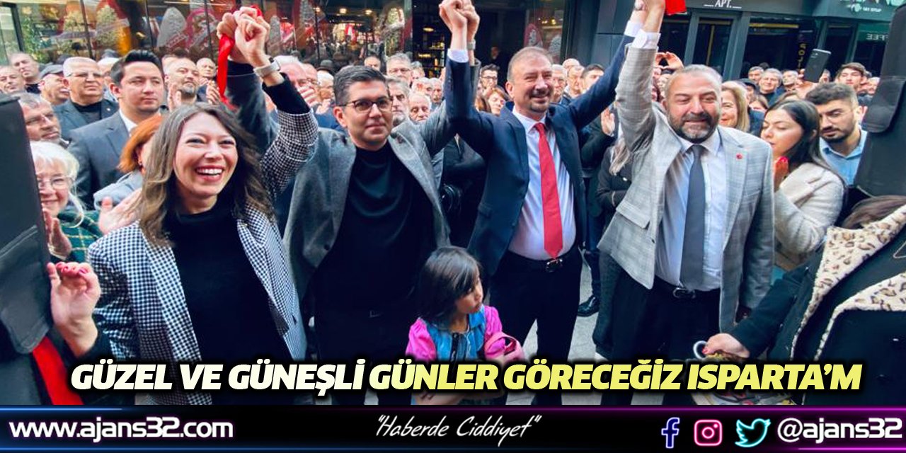 Güzel Ve Güneşli Günler Göreceğiz Isparta'm